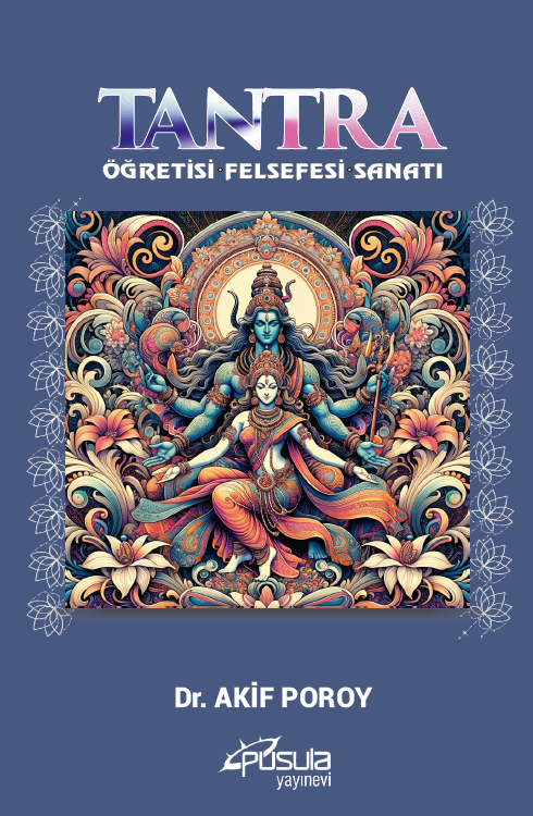 TANTRA ÖĞRETİSİ FFELSEFESİ SANATI